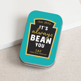 It's Always Bean You Magnet Keepsake in a Tin